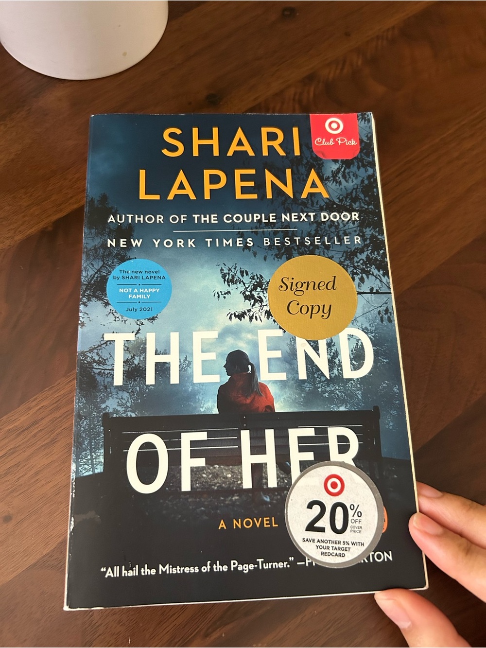 The End of Her: A Novel Shari  Lapena Signed Copy In Hand